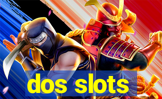 dos slots